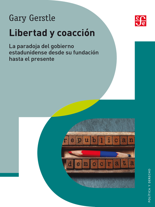 Title details for Libertad y coacción by Gary Gerstle - Available